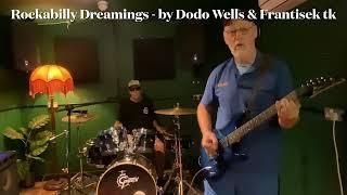 Rockabilly Dreamings - Frantisek tk & Dodo Wells