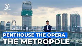 Review PENTHOUSE TRIỆU ĐÔ đỉnh nhất SÀI GÒN tại THE METROPOLE - THE OPERA THỦ THIÊM #haiduongtv