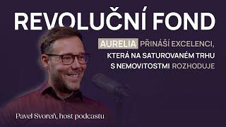 Revoluční fond Aurelia přináší excelenci, která na saturovaném trhu s nemovitostmi rozhoduje