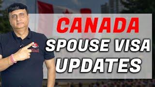 Canada Spouse Visa Updates | Latest Update 2024