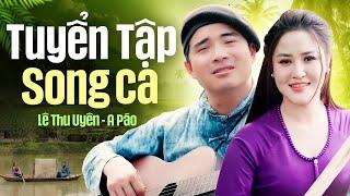 A Páo & Lê Thu Uyên - Tìm Em Câu Ví Sông Lam, Hà Tĩnh Quê Ơi - Song Ca Mới Nhất