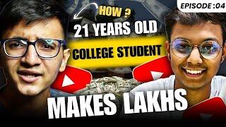 21 Yr old @AkashMajumderr  making lakhs/Month through You tube - How? | The Art of Money EP #4