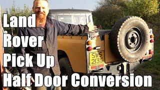 The Enhancements of Kermit: Spare wheel mounting and half door conversion of a Land Rover 109 pickup