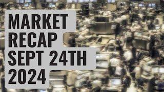 U.S Markets Recap September 24 2024