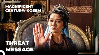 They Gave A Message To Kosem And Murad | Magnificent Century Kosem