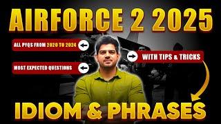 English AIRFORCE 2/2025 Idioms and Phrases for Airforce 2 English 2025 By Sanjeev Thakur Sir