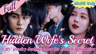 【Full】Top jewelry designer disguises as ugly, marries hidden billionaire!