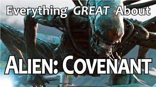 Everything GREAT About Alien: Covenant!