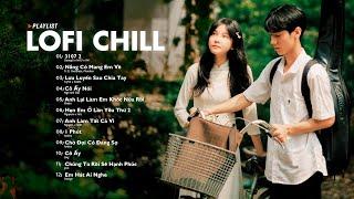 Nhạc Lofi Chill 2024 - Những Bản Lofi Nhẹ Nhàng Mix Buồn Cực Hay - Nhạc Trẻ Lofi Gây Nghiện Hot 2024