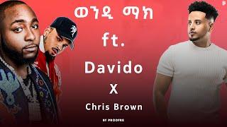 Wendi Mak ft. Davido X Chris Brown Mashup By ProdFre