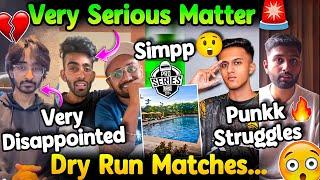 Players Very Dissapointed Very Serious Matter Punkk Struggles BMPS Dry Run Matches