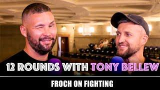 Bellew to RETURN?  Is AJ overrated? 12 Rounds with Tony Bellew