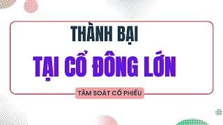 TẦM SOÁT CỔ PHIẾU | CỔ ĐÔNG LỚN