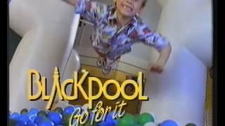 Blackpool 1990 TV advert Go For It