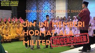 JIN INI MEMBERI HORMAT ALA MILITER - Siraman Qolbu Ustadz Dhanu