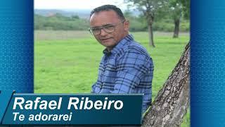 CANTOR - RAFAEL RIBEIRO - TE ADORAREI