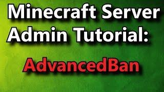 Minecraft Admin How-To: AdvancedBan [FREE]