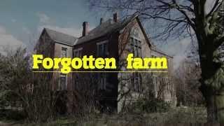 Forogotten Farm  / Der verlassene Bauernhof