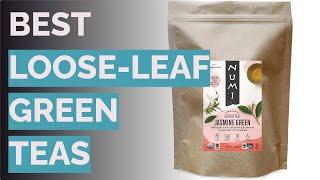  10 Best Loose-Leaf Green Teas (Tea Sommelier-Reviewed)