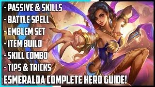 Esmeralda Complete Hero Guide! Best Build, Spells, Skill Combo, Tips & Tricks | Mobile Legends