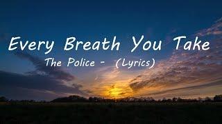 The Police Every Breath You Take (Versuri)