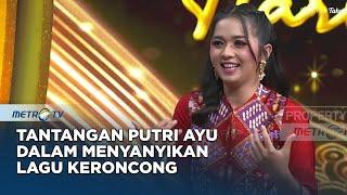 Awal Ketertarikan Putri Ayu Dalam Membawakan Lagu Keroncong #KICKANDY