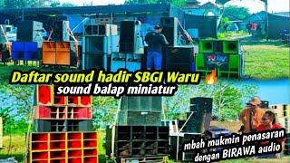 Daftar sound yg hadir miniatur SBGI Waru Mranggen 2024‼️mbah mukmin penasaran dengan Birawa audio..