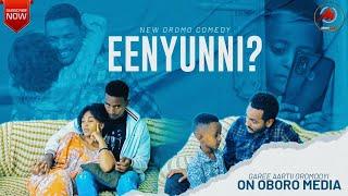 EENYUNNI? | NEW OROMO COMEDY | GAREE AARTII OROMOOYI |