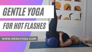 Gentle Yoga for Hot Flashes