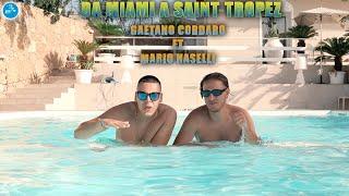 Gaetano Cordaro Ft. Mario Naselli - Da miami a saint-tropez ( Ufficiale 2022 )