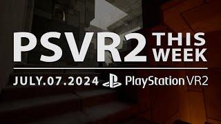 PSVR2 THIS WEEK | July 7, 2024 | The Infinite Inside, Updates on Resident Evil 9, Compound & More!