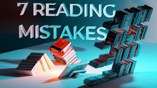 These Mistakes Stop You from Enjoying Books - Better Reading Habits