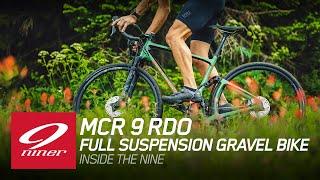 MCR 9 RDO Full-Suspension Gravel Bike - Inside the Nine