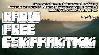 2022 May 5 - RFE archive - episode 14 (Mike Van Winkle, Chris Preece, Geoff Young)