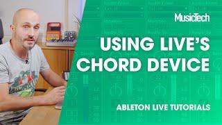 Ableton Live Tutorials: Using Live's Chord Device