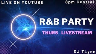 Live R&B Mix w DJ TLynn (Thursday Sept 12 2024)