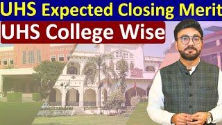 UHS 2024 College-Wise Closing Merit | Expected Cutoff for UHS Medical Colleges