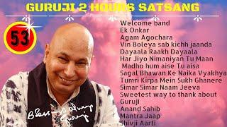 Two Hours GURU JI Satsang Playlist #53  Jai Guru Ji  Sukrana Guru Ji | NEW PLAYLIST UPLOADED DAILY