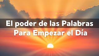 El Poder de Las Palabras Para Empezar el Día, Proverbios 18:21 Devocional con Oración