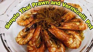 SIMPLE THAI PRAWN AND VERMICELLI POT RECIPE//PRAWN RECIPE // Ammage 8026