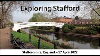 Exploring Stafford, Staffordshire, England - 17 April, 2022