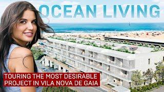 Touring Model Apartment at the Ocean Living Residences | Vila Nova de Gaia | Porto Real Estate