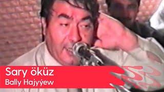 Bally Hajyyew - Sary okuz | 2000