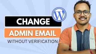 Change Admin Email in Wordpress Using this Hidden Option (Without Verification)