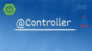 @Controller | @Controller Annotation in Details | Java Shastra