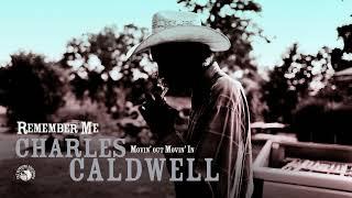 Charles Caldwell - Movin' Out Movin' In (Official Audio)