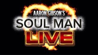 Aaron Gibson’s SOUL MAN LIVE!!! Mental Health Break Friday KickOff