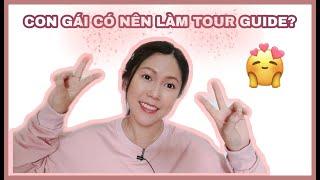 CON GÁI CÓ NÊN LÀM HƯỚNG DẪN VIÊN CHO KHÁCH NƯỚC NGOÀI?