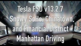 Tesla FSD 13.2.7 Snowy Downtown Manhattan Drive - Robotaxi Ready?