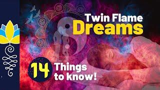 Twin Flame Dreams: 14 Things to Know!